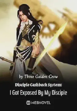 Novel cover for Disciple Cashback System I Got Exposed by My Disciple
