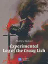 Experimental Log of the Crazy Lich Cover
