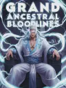 Grand Ancestral Bloodlines Cover