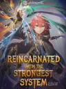 Reincarnated With the Strongest System Cover