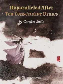 Novel cover for Unparalleled After Ten Consecutive Draws